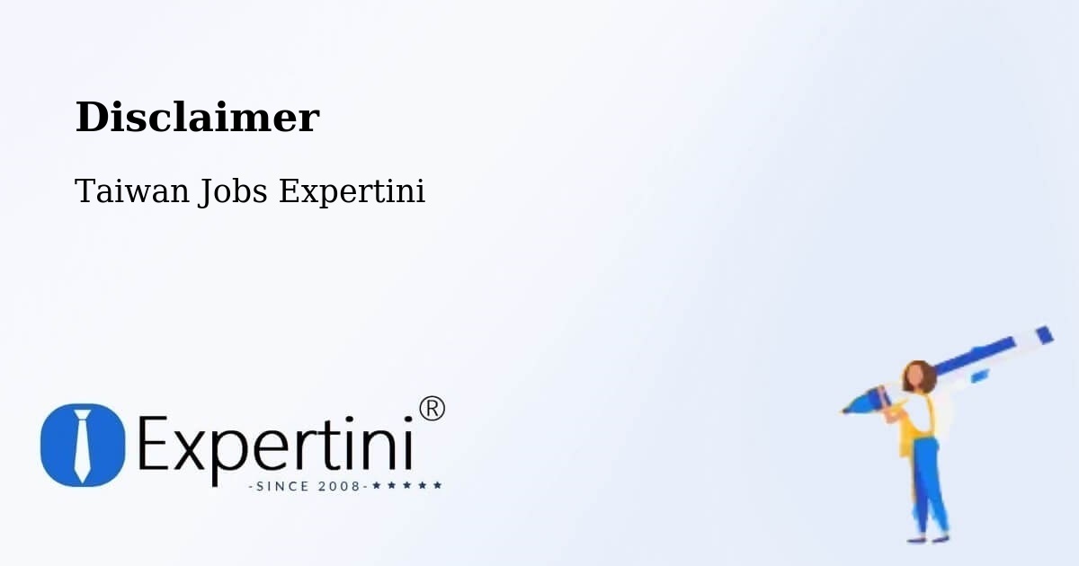 Disclaimer – Yilan - Taiwan Jobs Expertini