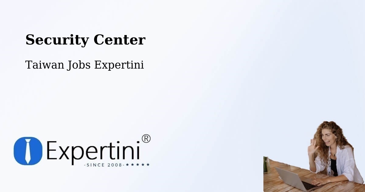 Security & Compliance – Yilan - Taiwan Jobs Expertini