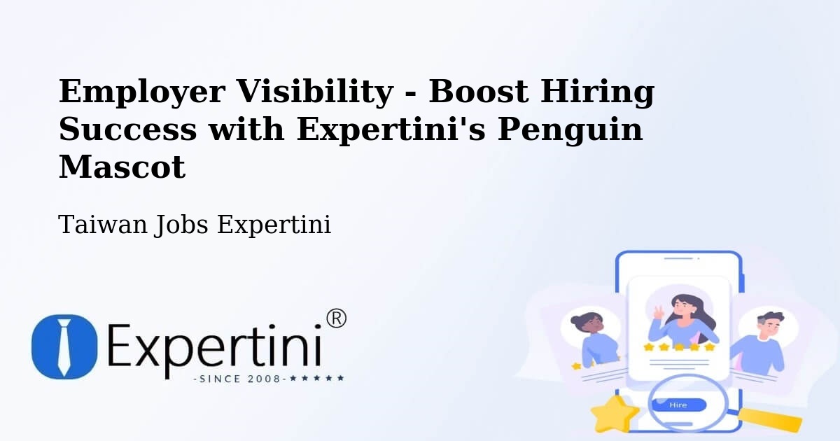 CV and Resume Visibility Optimization – Yilan - Taiwan Jobs Expertini